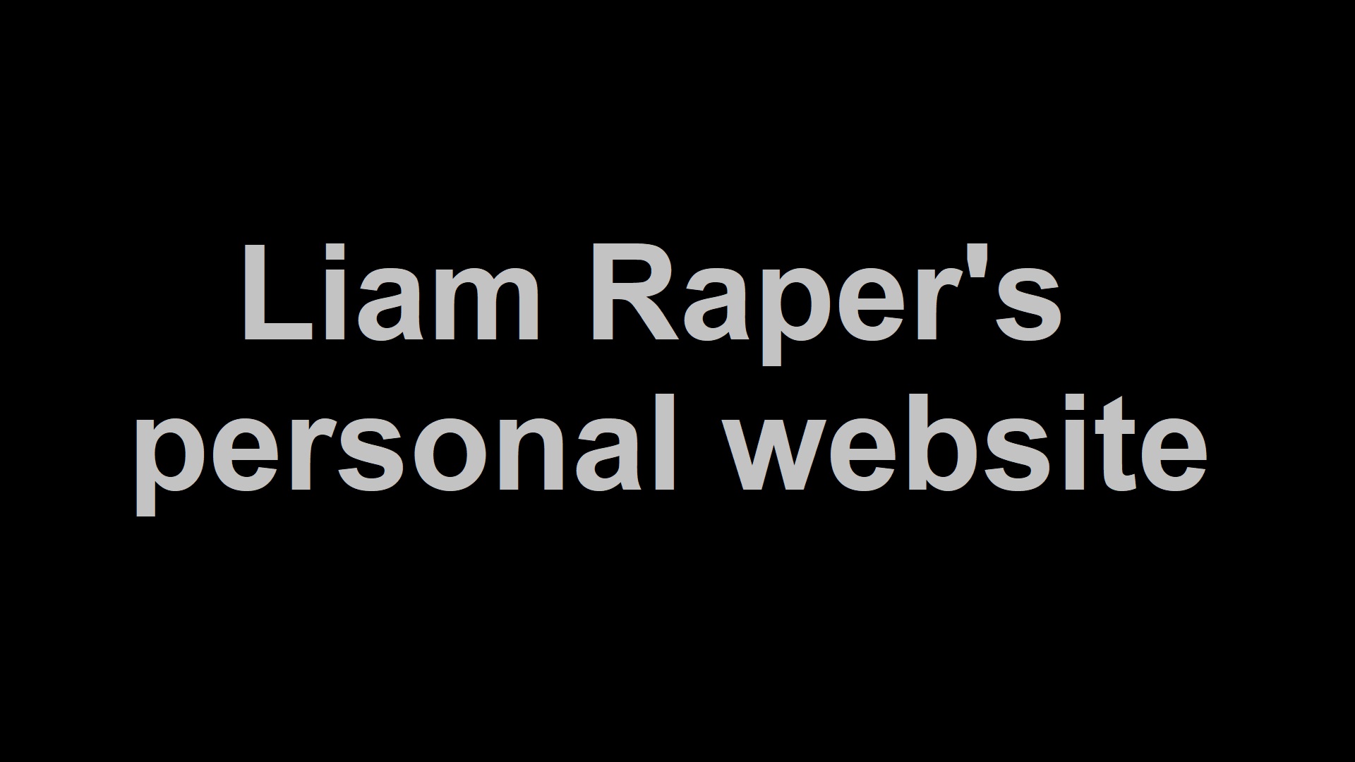 Liam Raper's personal website